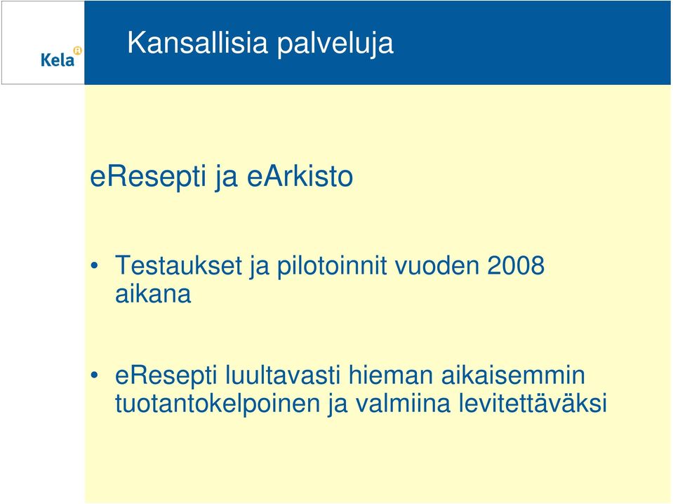 aikana eresepti luultavasti hieman