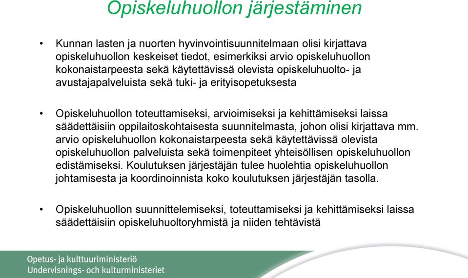 oppilaitoskohtaisesta suunnitelmasta, johon olisi kirjattava mm.