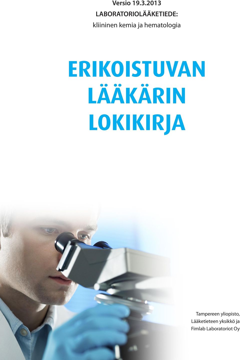 kemia ja hematologia ERIKOISTUVAN LÄÄKÄRIN