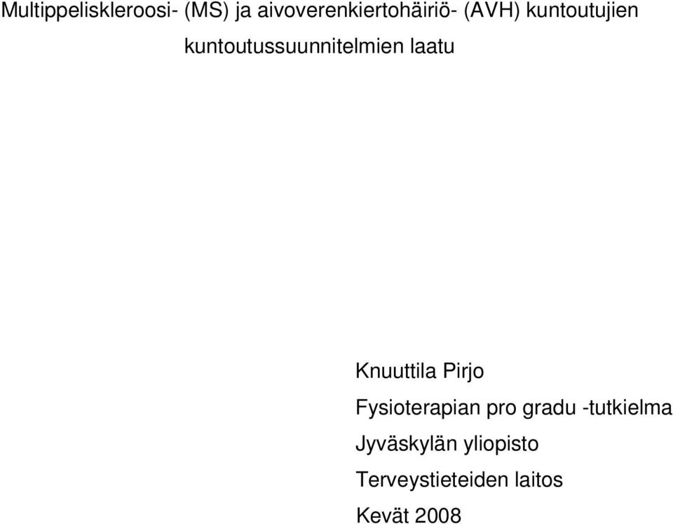 Knuuttila Pirjo Fysioterapian pro gradu -tutkielma