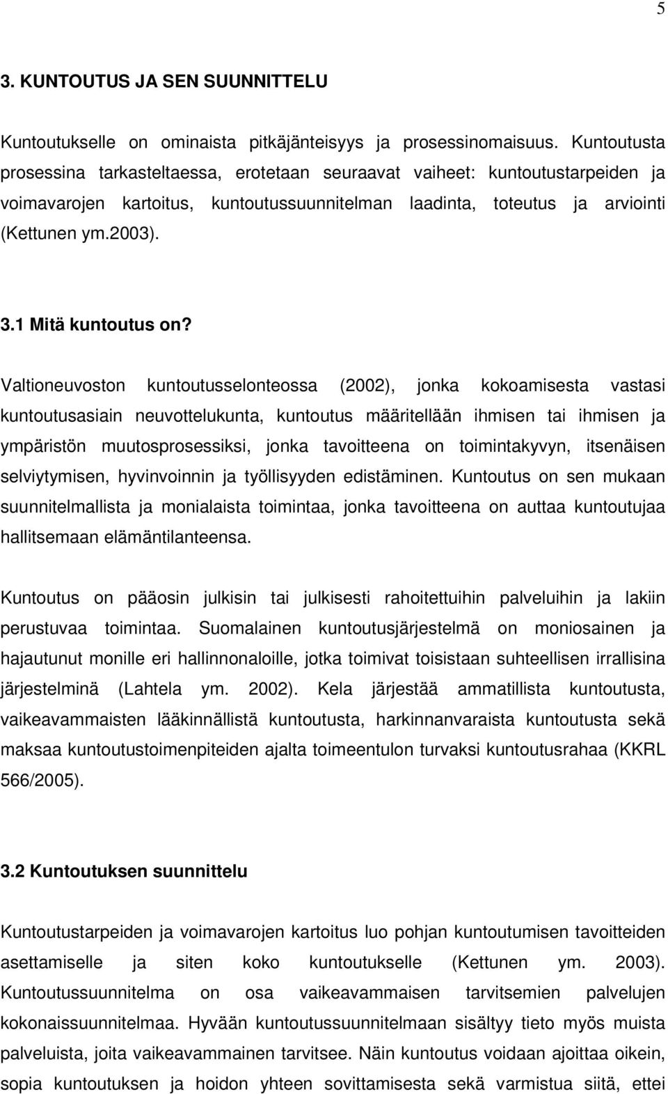 1 Mitä kuntoutus on?