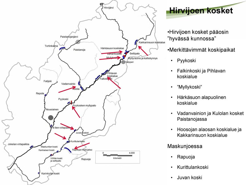 alapuolinen koskialue Vadanvainion ja Kulolan kosket Paistanojassa Hoosojan