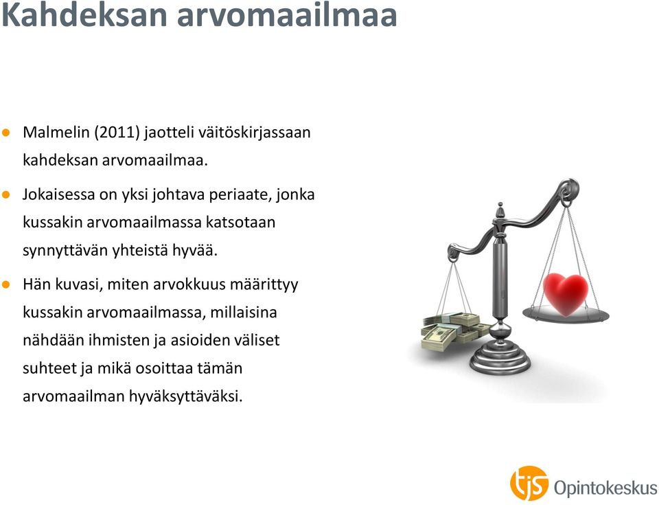 yhteistä hyvää.