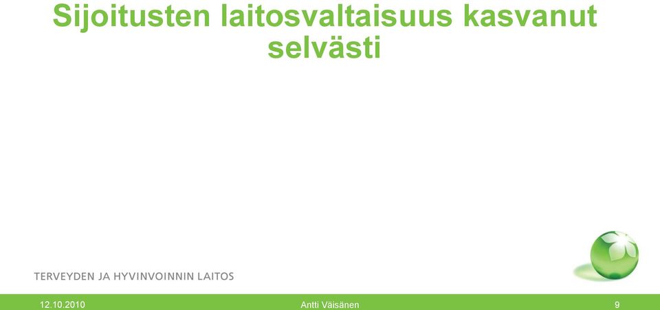 kasvanut selvästi