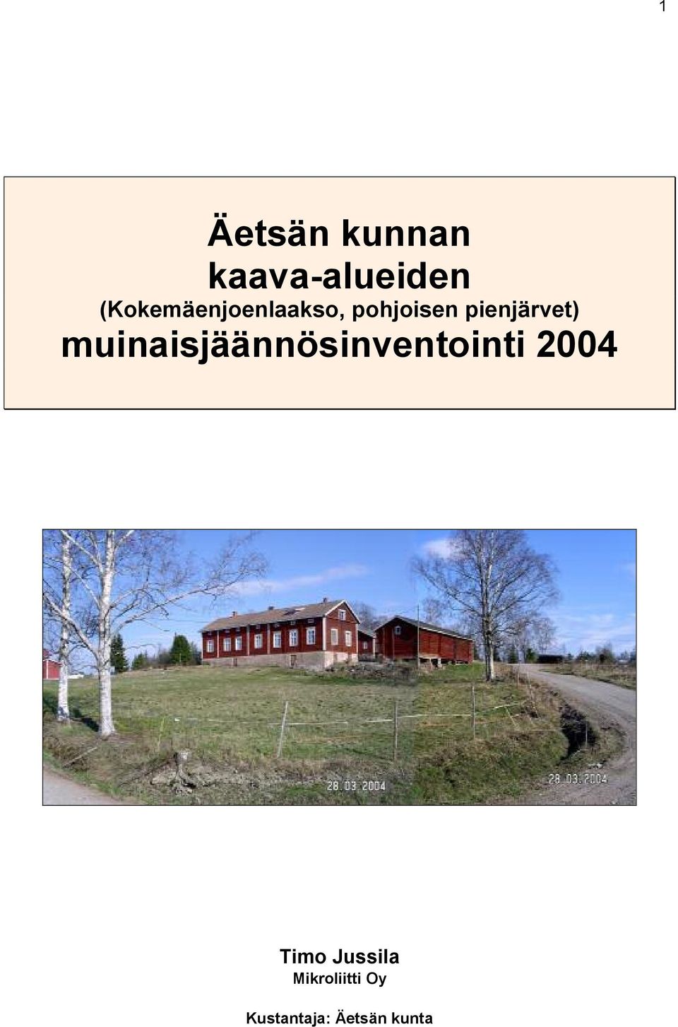 pienjärvet) muinaisjäännösinventointi