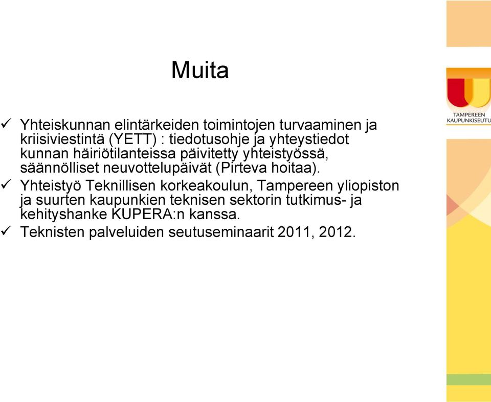 (Pirteva hoitaa).