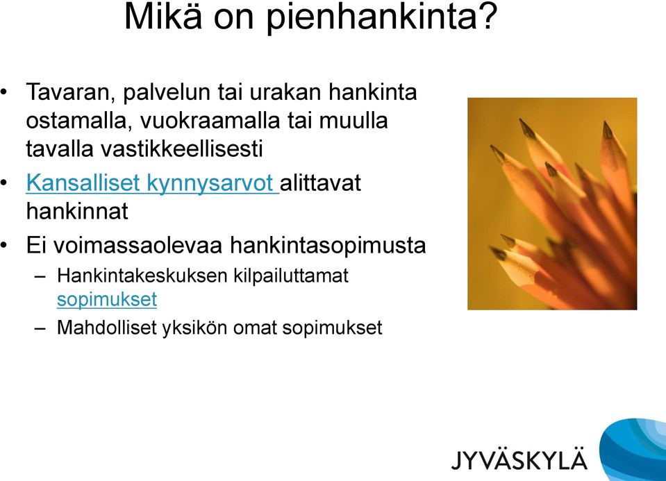 muulla tavalla vastikkeellisesti Kansalliset kynnysarvot alittavat