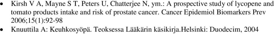 risk of prostate cancer.