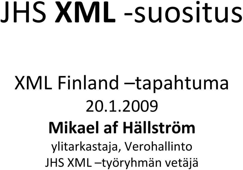 2009 Mikael af Hällström