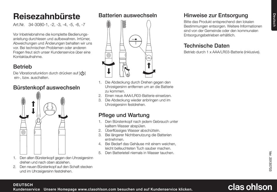 Batterien auswechseln Hinweise zur Entsorgung Bitte das Produkt entsprechend den lokalen Bestimmungen entsorgen.