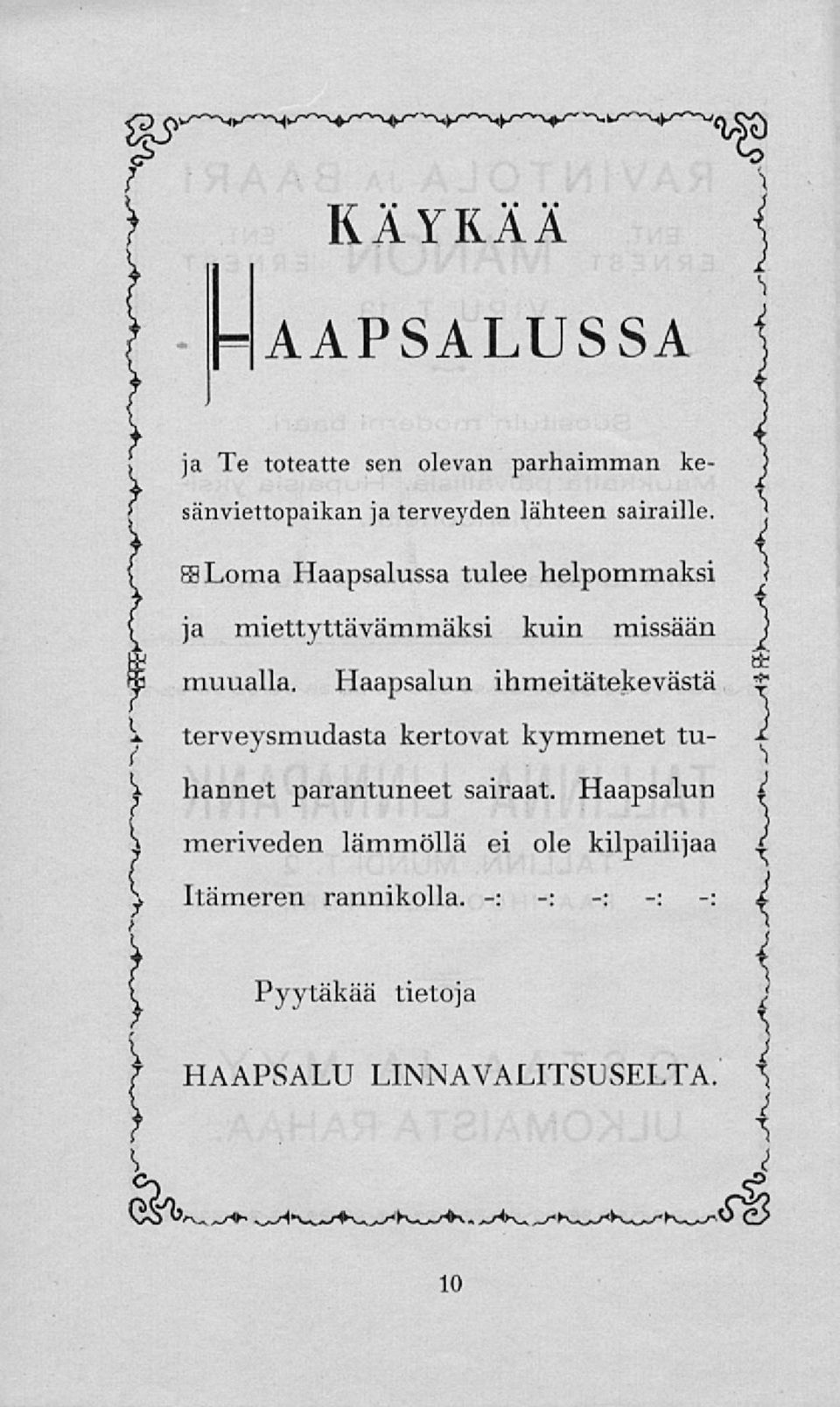 Haapsalun ihmeitätekevästä terveysmudasta kertovat kymmenet tuhannet parantuneet sairaat.