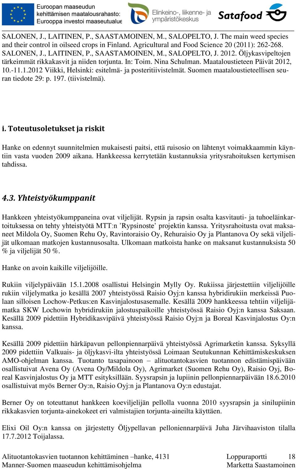 Suomen maataloustieteellisen seuran tiedote 29: p. 197. (tiivistelmä). i.