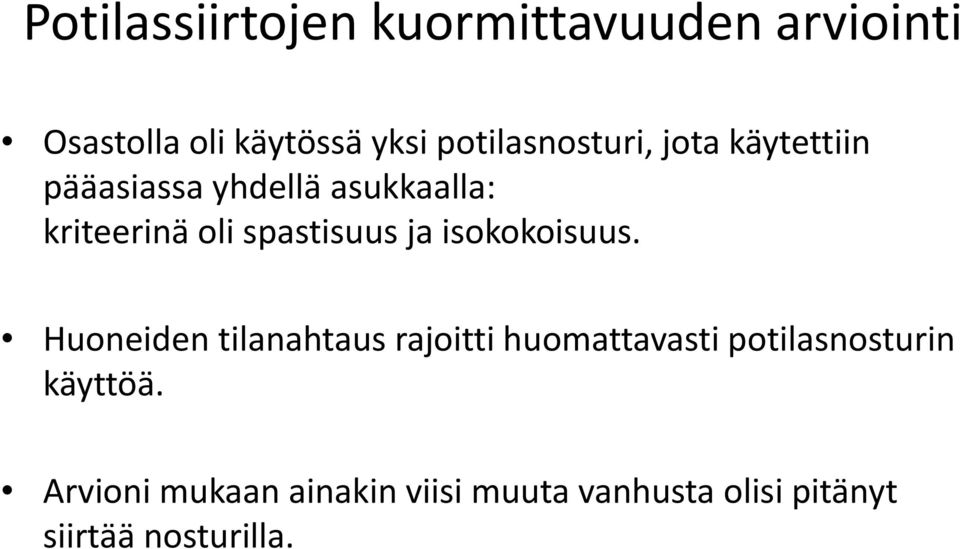 spastisuus ja isokokoisuus.