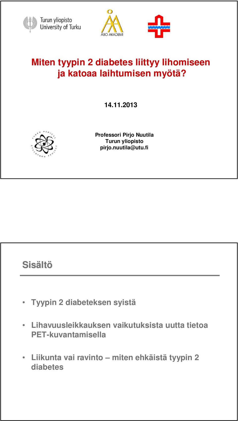 fi Sisält ltö Tyypin 2 diabeteksen syistä Lihavuusleikkauksen vaikutuksista