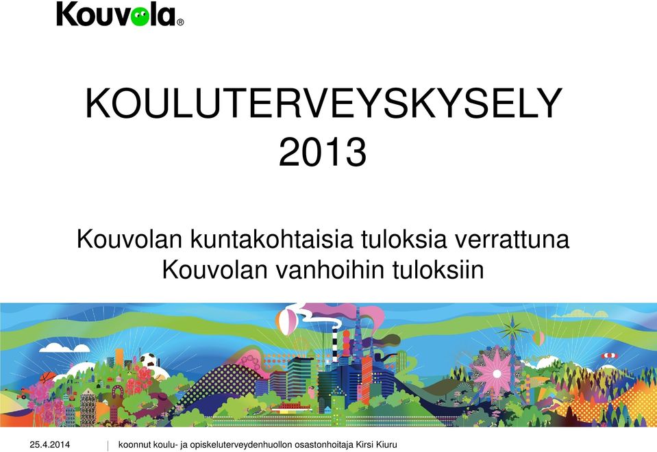 tuloksia verrattuna