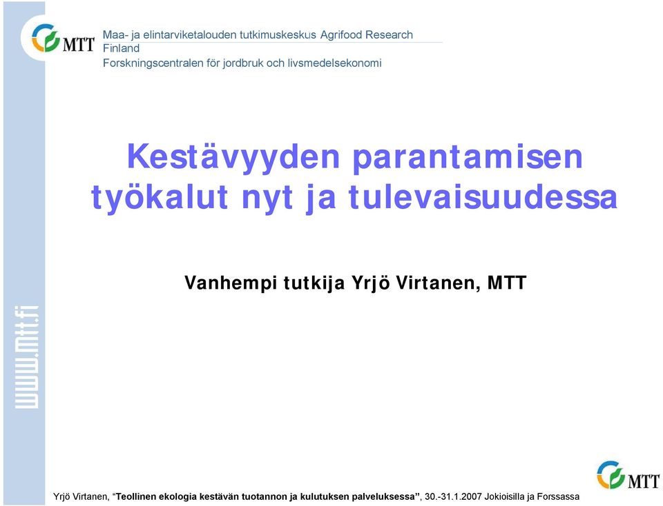 Kestävyyden parantamisen työkalut nyt ja
