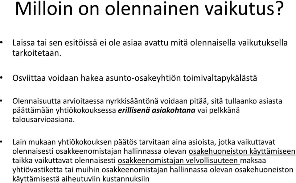 erillisenä asiakohtana vai pelkkänä talousarvioasiana.