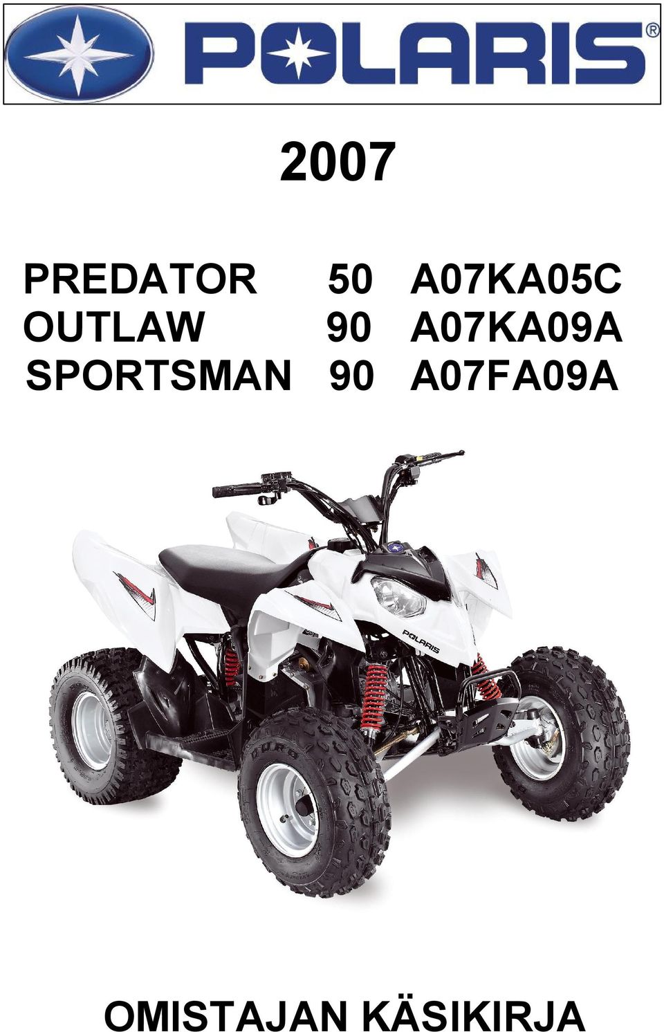 A07KA09A SPORTSMAN 90