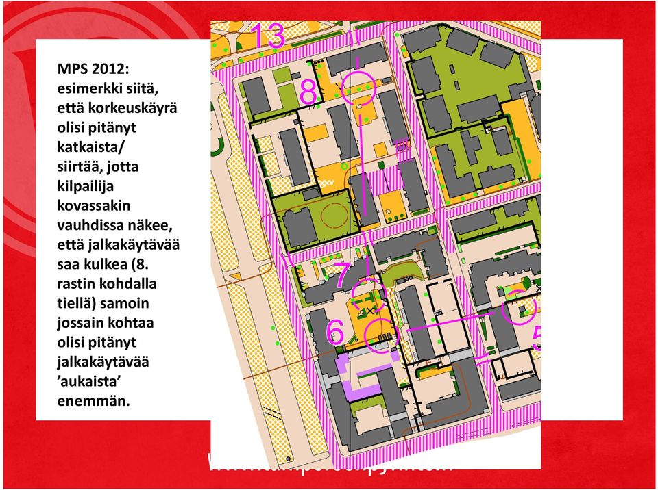 näkee, että jalkakäytävää saa kulkea (8.