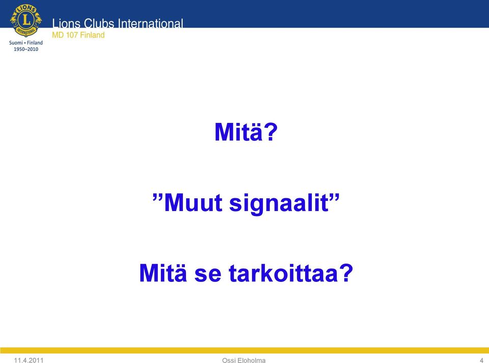 Mitä se