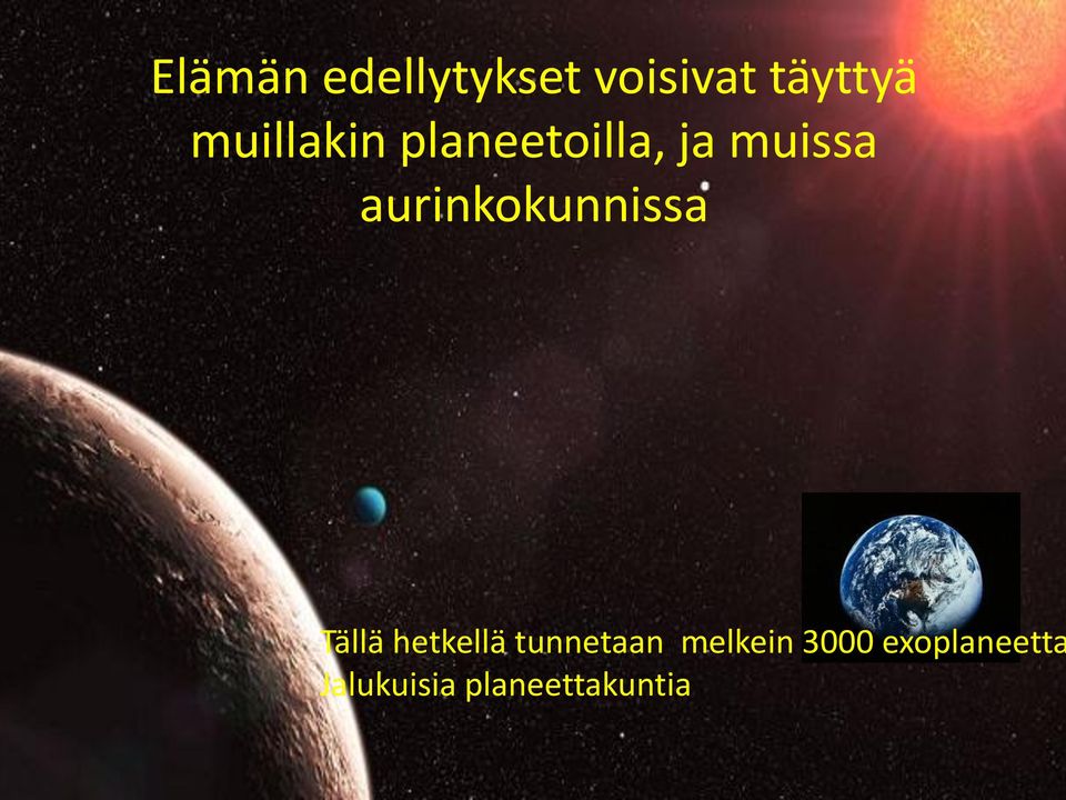 aurinkokunnissa Tällä hetkellä tunnetaan