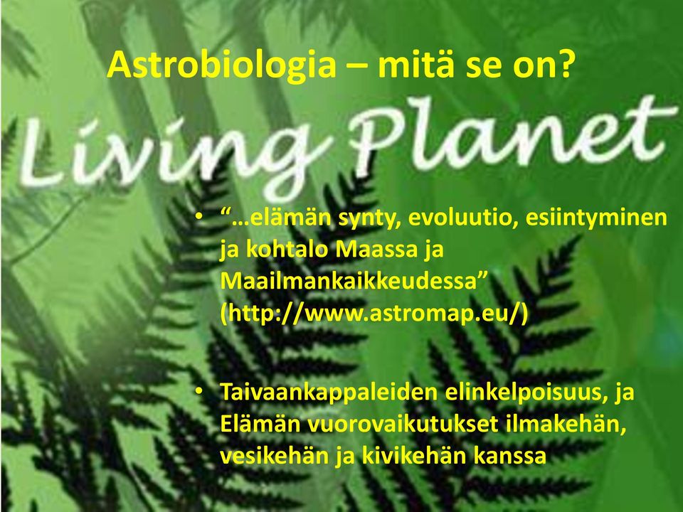 Maailmankaikkeudessa (http://www.astromap.