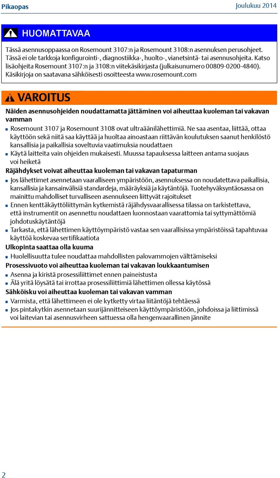 Käsikirjoja on saatavana sähköisesti osoitteesta www.rosemount.