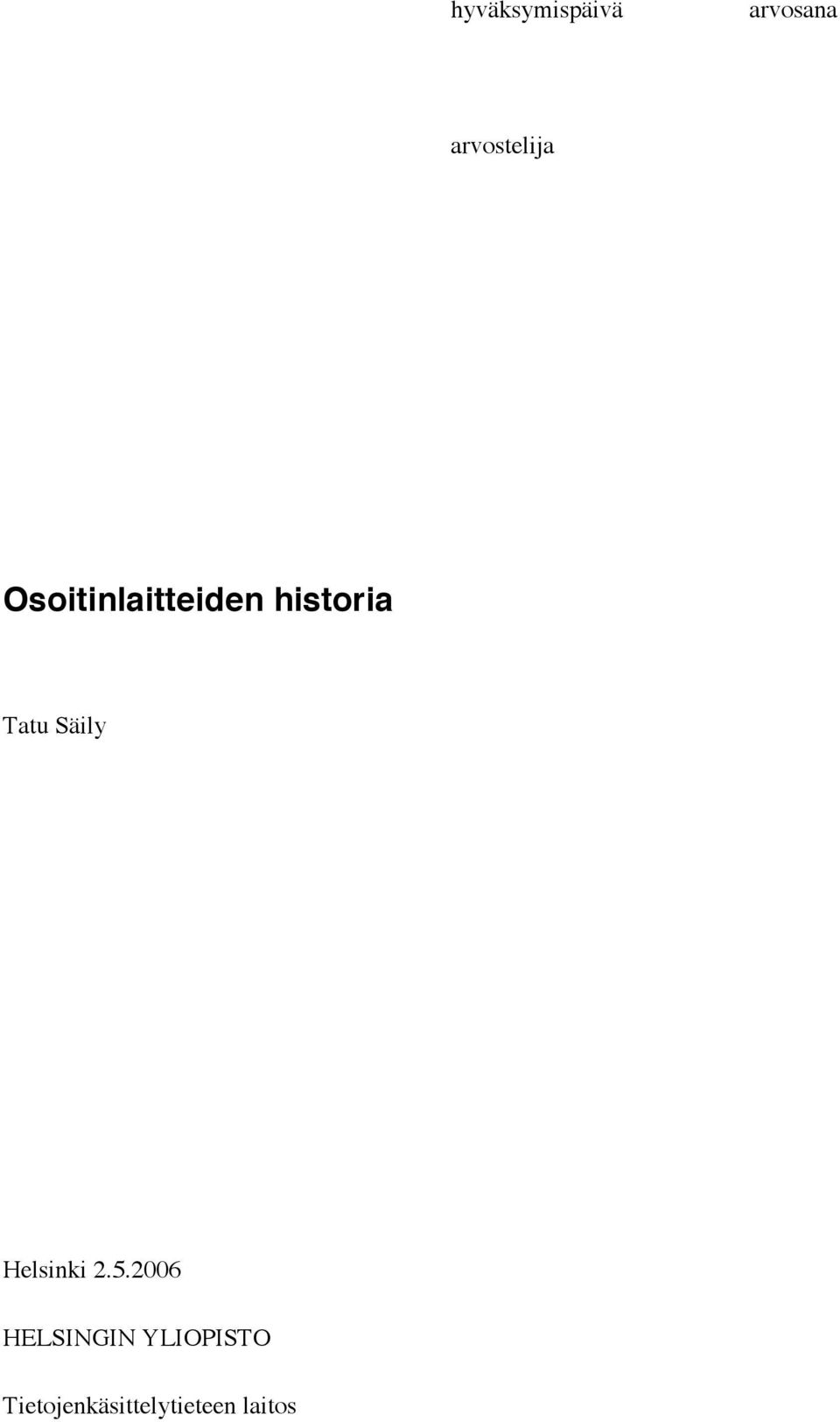 historia Tatu Säily Helsinki 2.5.