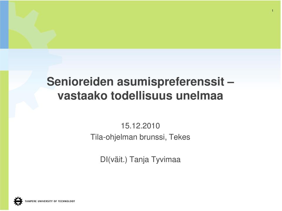 todellisuus unelmaa 15.12.