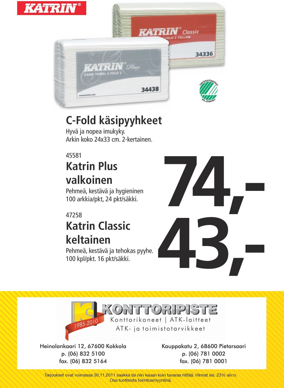 45581 Katrin Plus valkoinen Pehmeä, kestävä ja hygieninen 100 arkkia/pkt,