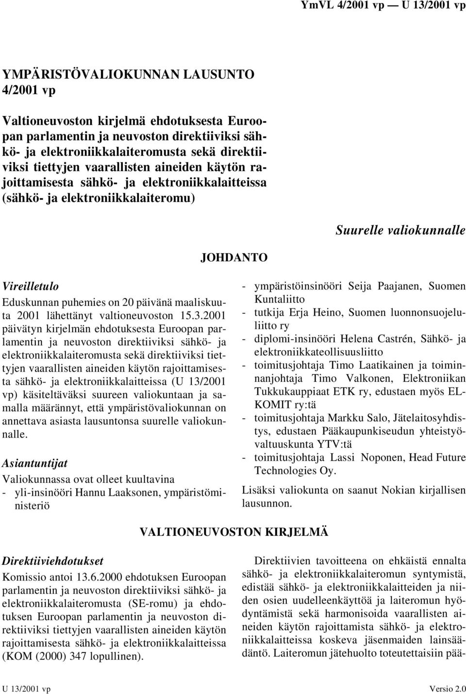 maaliskuuta 2001 lähettänyt valtioneuvoston 15.3.