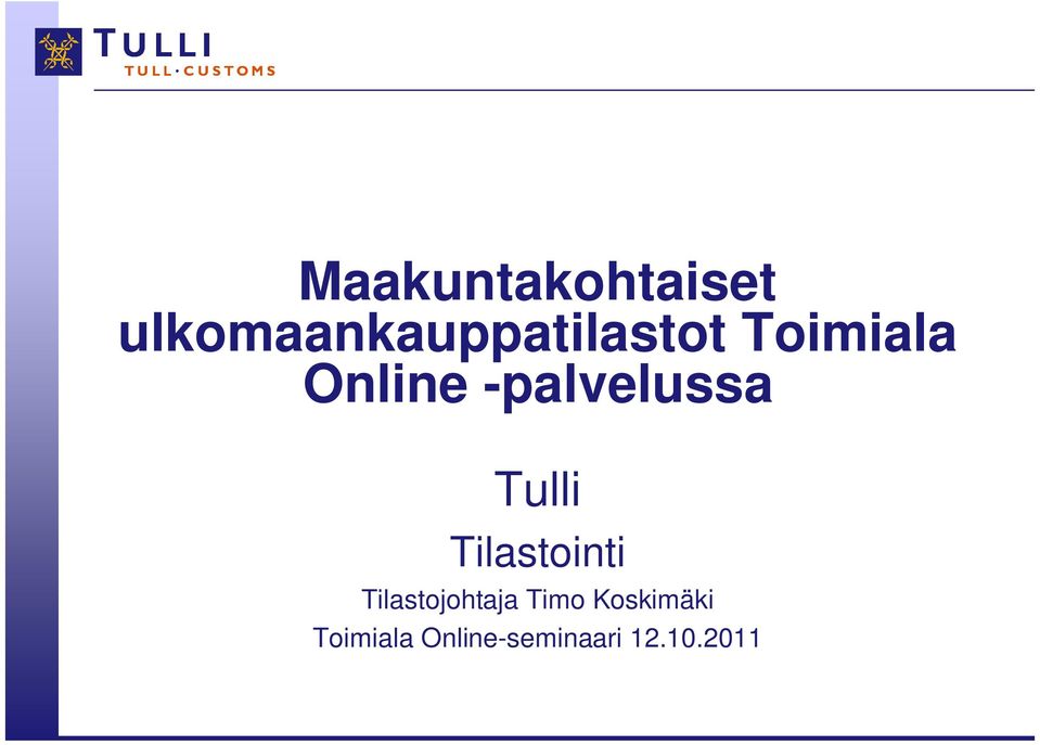 -palvelussa Tulli Tilastointi