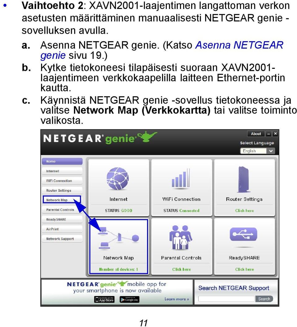 Kytke tietokoneesi tilapäisesti suoraan XAVN2001- laajentimeen verkkokaapelilla laitteen Ethernet-portin