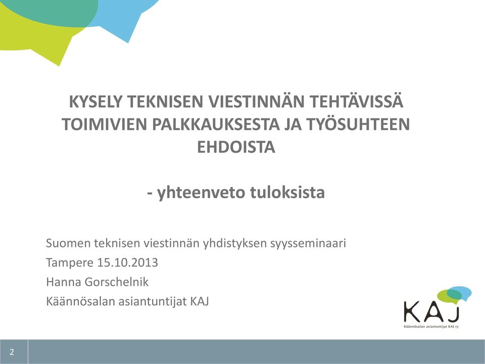 tuloksista Suomen teknisen viestinnän yhdistyksen