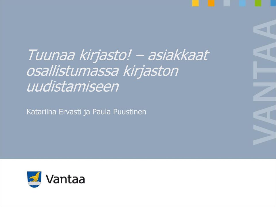 kirjaston uudistamiseen