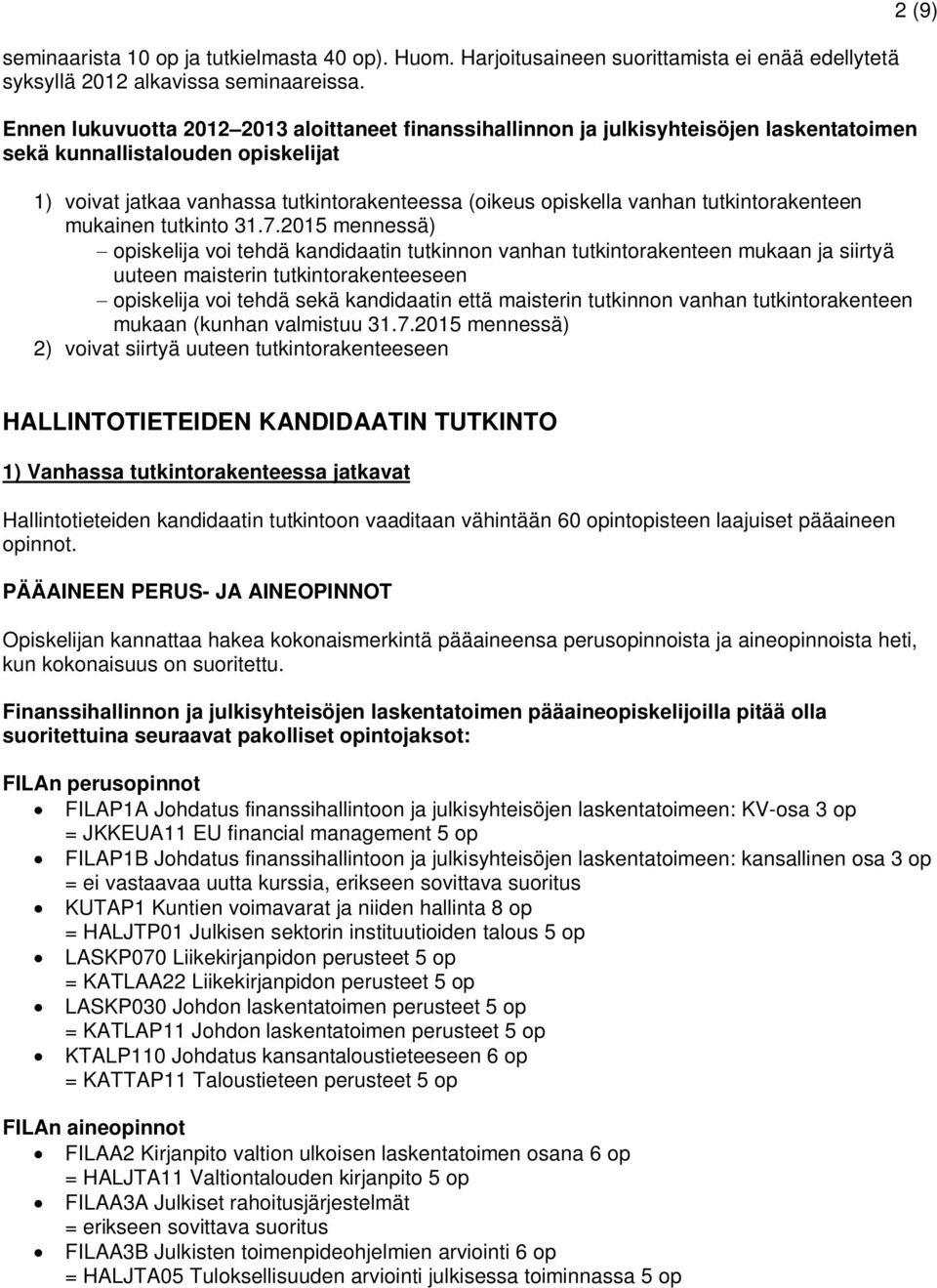 tutkintorakenteen mukainen tutkinto 31.7.