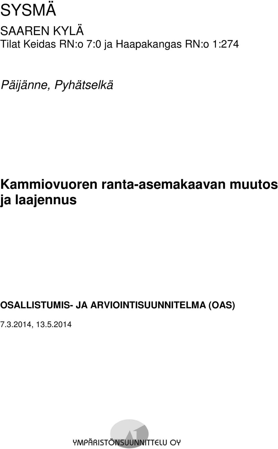 Kammiovuoren ranta-asemakaavan muutos ja laajennus