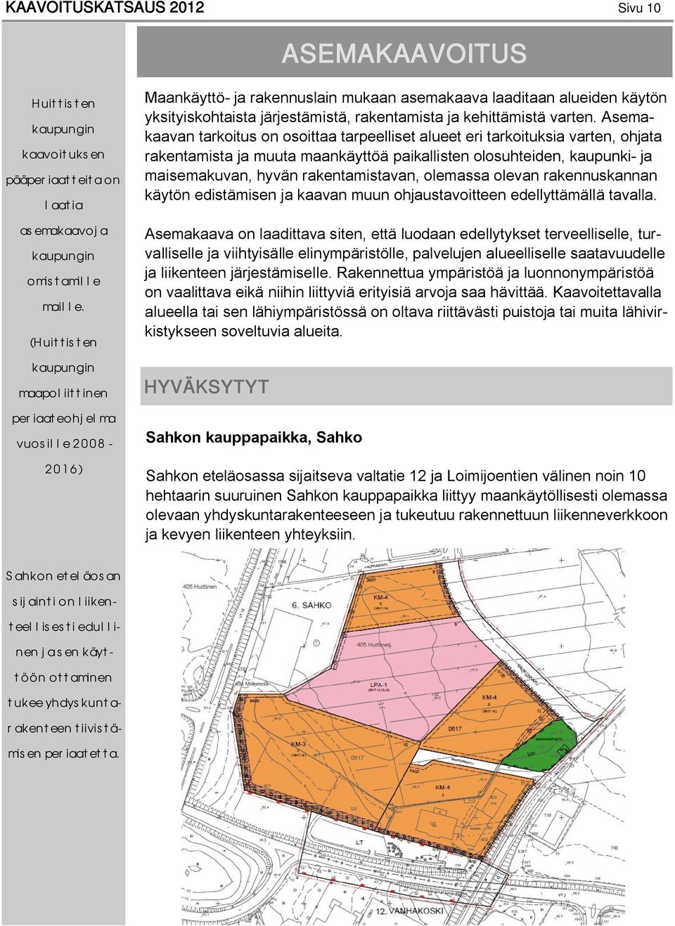 kehittämistä varten.