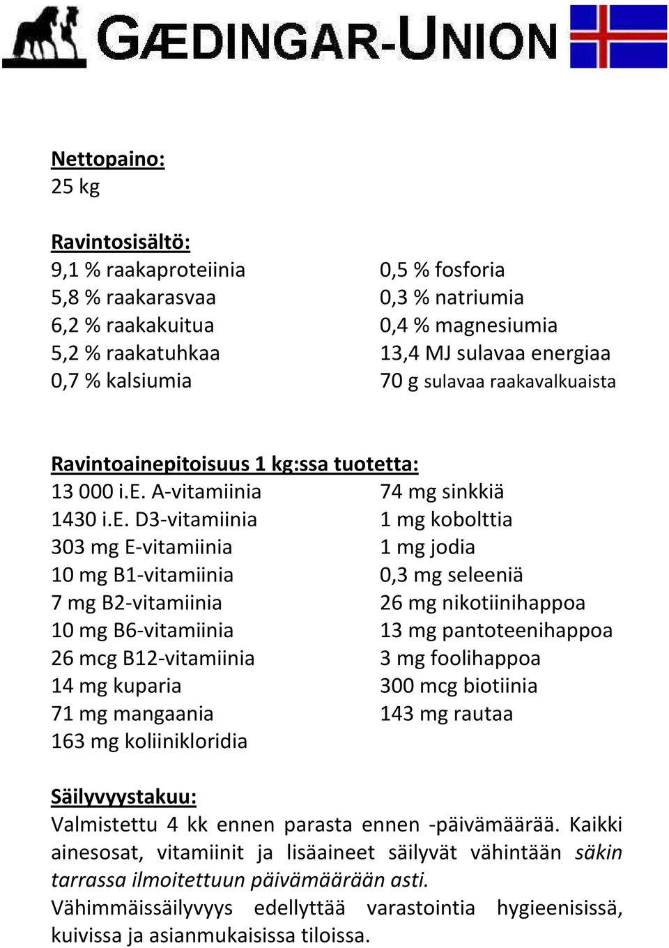 itoisuus 1 kg:ssa tuotet