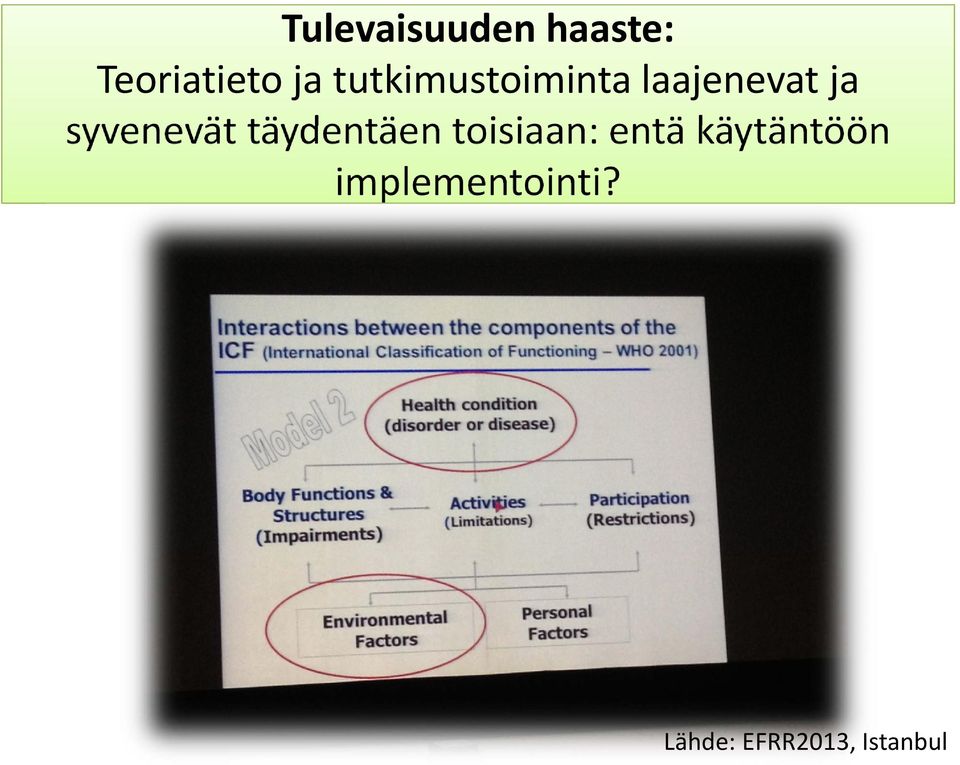 syvenevät täydentäen toisiaan: entä