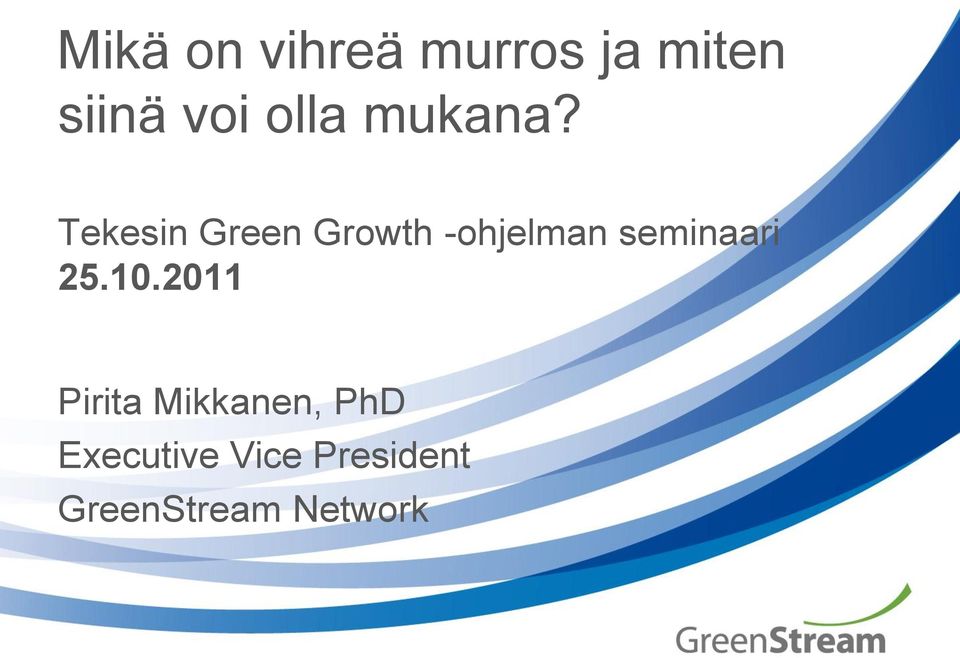 Tekesin Green Growth -ohjelman seminaari