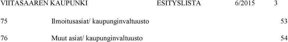 Ilmoitusasiat/