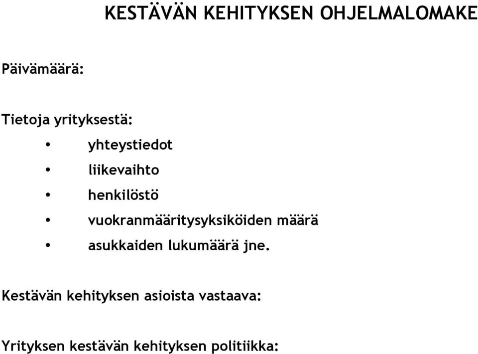 vuokranmääritysyksiköiden määrä asukkaiden lukumäärä jne.