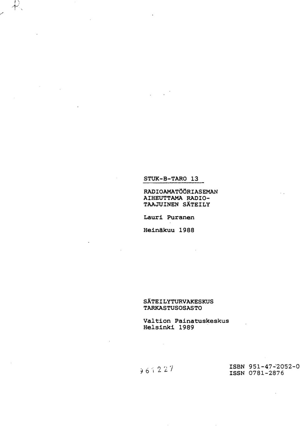 1988 SÄTEILYTURVAKESKUS TARKASTUSOSASTO Valtion