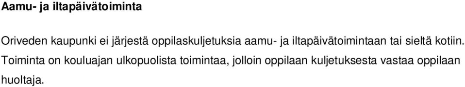 sieltä kotiin.