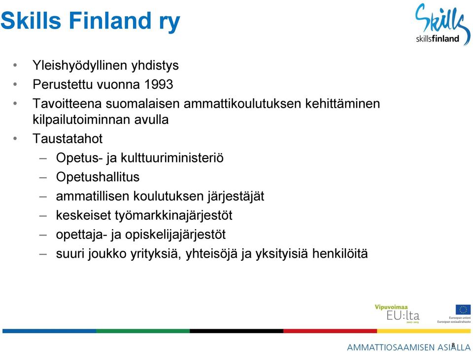 kulttuuriministeriö Opetushallitus ammatillisen koulutuksen järjestäjät keskeiset