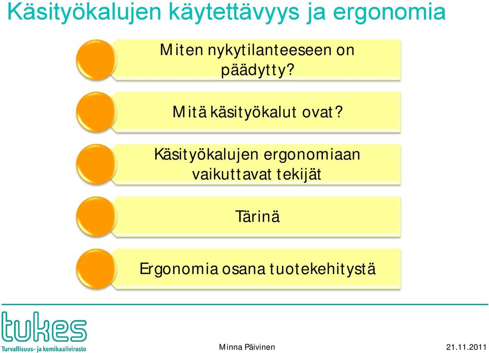 Mitä käsityökalut ovat?