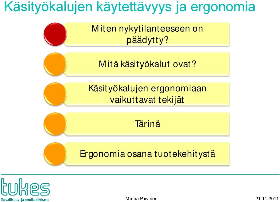 Mitä käsityökalut ovat?