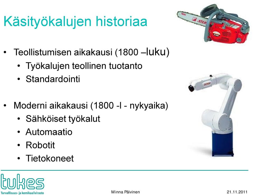 tuotanto Standardointi Moderni aikakausi (1800