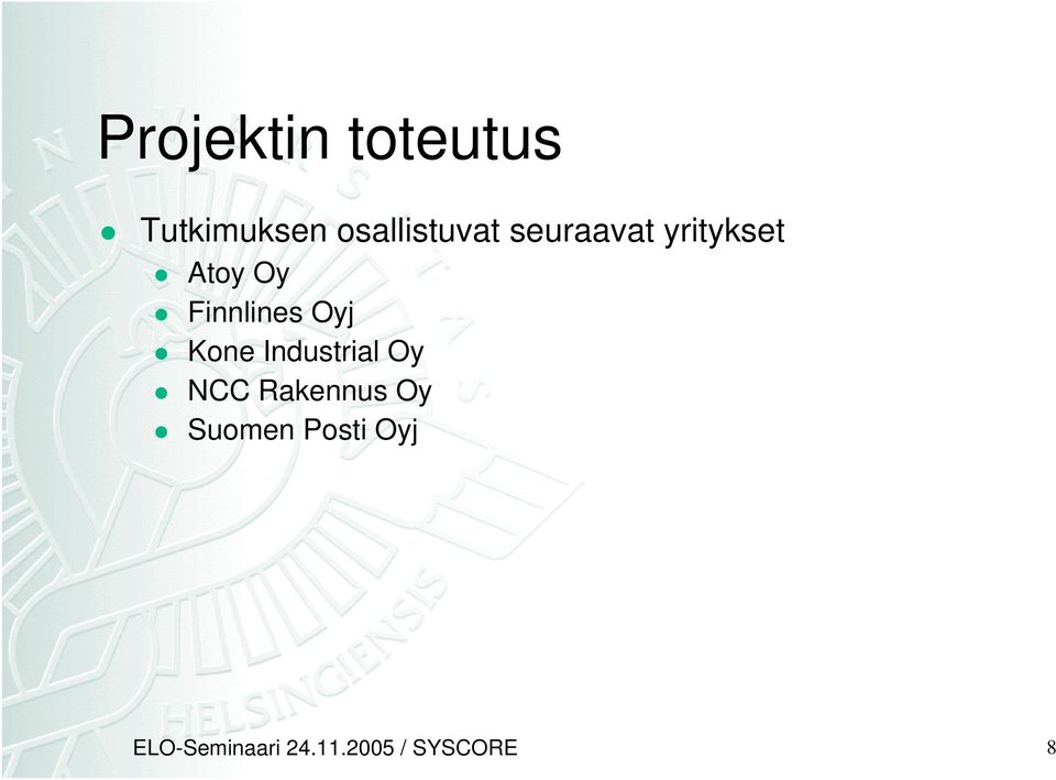 Kone Industrial Oy NCC Rakennus Oy Suomen